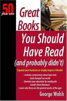 Paperback 50 Plus One Great Books You Should Have Read (and Probably Didn't) Book