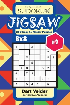 Paperback Sudoku Jigsaw - 200 Easy to Master Puzzles 8x8 (Volume 2) Book