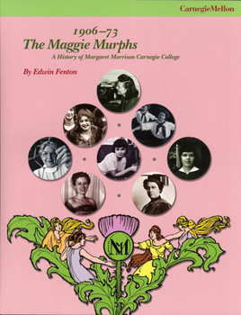 Paperback The Maggie Murphs 1906-73: A History of Margaret Morrison Carnegie College Book