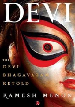Paperback Devi The Devi Bhagavatam Retold Book