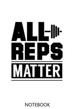 Paperback All Reps Matter: 100 Pages - Graph Paper Grid Interior - Weightlifter Journal Book