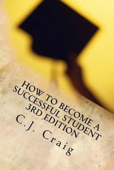 Paperback How to Become a Successful Student: Lessons for Learning How to Learn Book