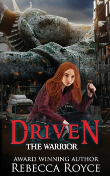 Driven - Book #2 of the Warrior