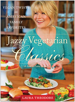 Hardcover Jazzy Vegetarian Classics: Vegan Twists on American Family Favorites Book