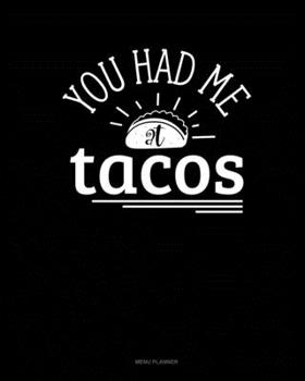 You Had Me At Tacos: Menu Planner