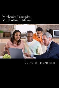Paperback Mechanics Principles V10 Software Manual: Learning, Reference and Revision Tools Book