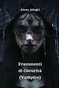 Paperback Frammenti di Oscurità (Vampire) [Italian] Book