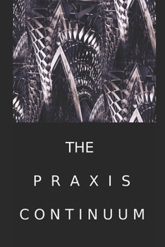 Paperback The Praxis Continuum Book