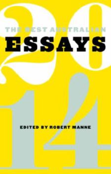 The Best Australian Essays 2014 - Book  of the Best Australian Essays