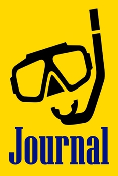 Journal: Snorkeling Notebook, Scuba Diving Journal For Scuba Divers