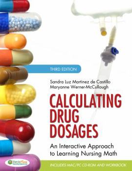 Paperback Calculating Drug Dosages: An Interactive Approach to Learning Nursing Math Book