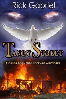 Paperback Tandy Street: Finding the Truth Through Darkness Book