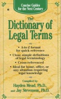 Mass Market Paperback Concise Guides: The Dictionary of Legal Terms Book