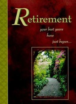 Hardcover Retirement: Your Best Years Have Just Begun Book