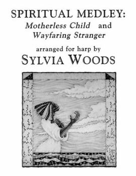 Paperback Spiritual Medley: Motherless Child and Wayfaring Stranger: Arranged for Harp Book