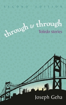 Through and Through: Toledo Stories (Graywolf Short Fiction Series) - Book  of the Arab American Writing