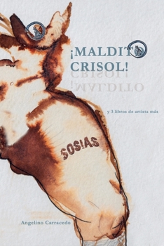 Paperback ¡Maldito Crisol!: Sosias [Spanish] Book