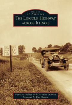 Paperback The Lincoln Highway Across Illinois Book