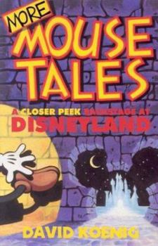 Paperback More Mouse Tales: A Closer Peek Backstage at Disneyland Book