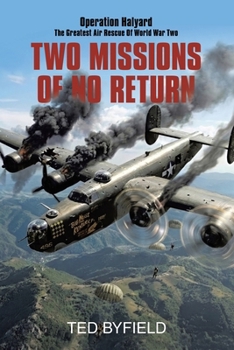 Paperback Two Missions of No Return: Operation Halyard Book