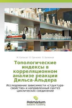 Paperback Topologicheskie Indeksy V Korrelyatsionnom Analize Reaktsii Dil'sa-Al'dera [Russian] Book