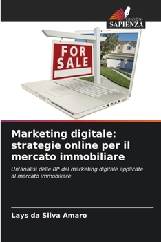 Paperback Marketing digitale: strategie online per il mercato immobiliare [Italian] Book