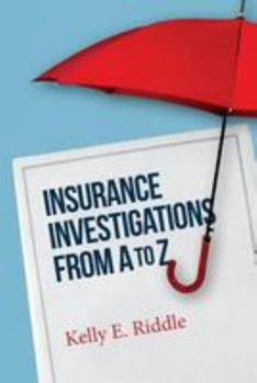 Paperback Insurance Investigations From A to Z Book