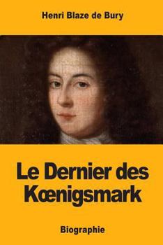 Paperback Le Dernier des Koenigsmark [French] Book