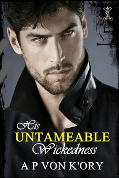 Paperback His Untameable Wickedness Book