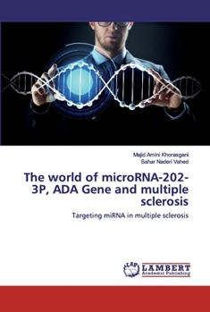 Paperback The world of microRNA-202-3P, ADA Gene and multiple sclerosis Book