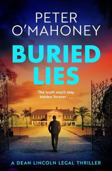 Buried Lies (Dean Lincoln Legal Thriller)