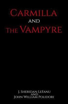 Paperback Carmilla and The Vampyre Book