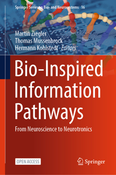 Hardcover Bio-Inspired Information Pathways: From Neuroscience to Neurotronics Book