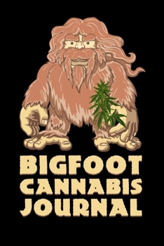 Paperback Bigfoot Cannabis Journal Book