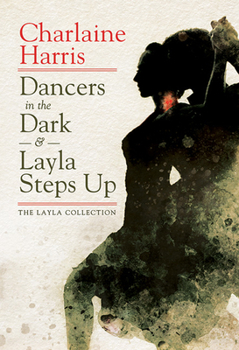 Hardcover Dancers in the Dark & Layla Steps Up: The Layla Collection Book
