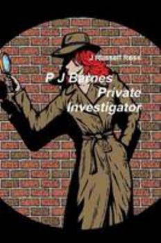 P J Barnes -- Private Investigator