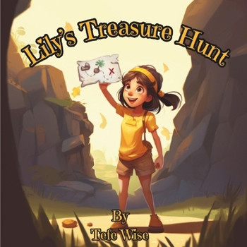 Lily's Treasure Hunt: A heart warming picture book for kids of all ages (Lily's Adventures)