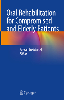 Hardcover Oral Rehabilitation for Compromised and Elderly Patients Book