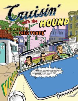 Paperback Cruisin' with the Hound: The Life and Times of Fred Toote Book