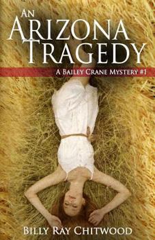 Paperback An Arizona Tragedy: A Bailey Crane Mystery Book