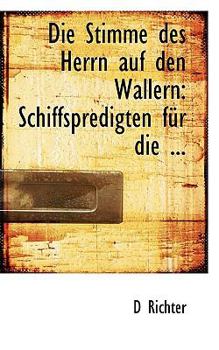 Paperback Die Stimme Des Herrn Auf Den Wallern: Schiffspredigten Fur Die ... [German] Book