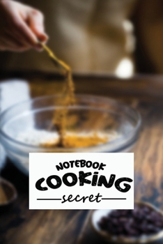 Paperback The Cooking Notebook: Cooking Secret Book