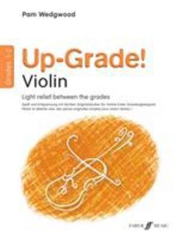 Paperback Up-Grade! Violin, Grades 1-2: Light Relief Between Grades Book