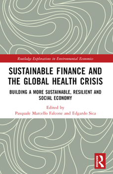 Paperback Sustainable Finance and the Global Health Crisis Book