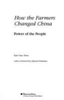 Paperback How the Farmers Changed China: Power of the People Book