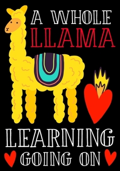 Paperback A Whole Llama Learning Going On: A Food Journal and Activity Log to Track Your Eating for Weight Loss (90-Day Diet & Fitness Tracker) Book