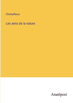 Paperback Les amis de la nature [French] Book