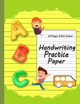 Handwriting Practice Paper-ABC Kids : Handwriting Practice Paper for Kids with Dotted Lined Sheets for K-3 Students, 100 Pages, 8. 5x11 Inches