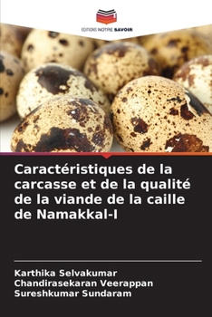 Paperback Caractéristiques de la carcasse et de la qualité de la viande de la caille de Namakkal-I [French] Book