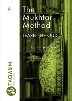 Paperback The Mukhtar Method - Oud Upper Advanced Book